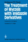 The Treatment of Mycosis with Imidazole Derivatives - eBook
