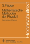 Mathematische Methoden der Physik II : Geometrie und Algebra - eBook
