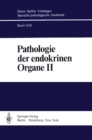 Pathologie der endokrinen Organe - eBook