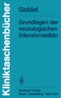 Grundlagen der neurologischen Intensivmedizin - eBook
