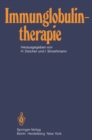 Immunglobulintherapie : Klinische und tierexperimentelle Ergebnisse - eBook