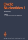 Cyclic Nucleotides : Part I: Biochemistry - eBook
