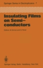 Insulating Films on Semiconductors : Proceedings of the Second International Conference, INFOS 81, Erlangen, Fed. Rep. of Germany, April 27-29, 1981 - eBook