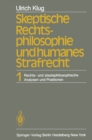 Skeptische Rechtsphilosophie und humanes Strafrecht : Band 1 Rechts- und staatsphilosophische Analysen und Positionen - eBook