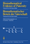 Biomathematical Evidence of Paternity / Biomathematischer Beweis der Vaterschaft : Festschrift for Erik Essen-Moller / Festschrift fur Erik Essen-Moller - eBook