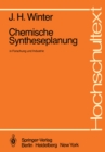 Chemische Syntheseplanung in Forschung und Industrie - eBook