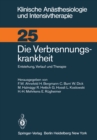 Die Verbrennungskrankheit : Entstehung, Verlauf und Therapie - eBook