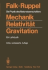 Mechanik, Relativitat, Gravitation : Die Physik des Naturwissenschaftlers - eBook