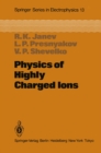 Physics of Highly Charged Ions - eBook