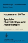 Spezielle Pharmakologie und Arzneitherapie - eBook