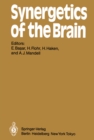 Synergetics of the Brain : Proceedings of the International Symposium on Synergetics at Schlo Elmau, Bavaria, May 2 - 7, 1983 - eBook