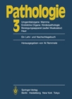 Pathologie : 3 Urogenitalorgane, Mamma, Endokrine Organe, Kinderpathologie, Bewegungsapparat (auer Muskulatur), Haut - eBook