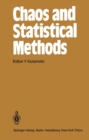 Chaos and Statistical Methods : Proceedings of the Sixth Kyoto Summer Institute, Kyoto, Japan September 12-15, 1983 - eBook