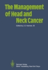 The Management of Head and Neck Cancer - eBook