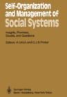 Self-Organization and Management of Social Systems : Insights, Promises, Doubts, and Questions - eBook