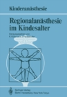 Regionalanasthesie im Kindesalter - eBook