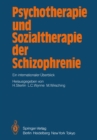 Psychotherapie und Sozialtherapie der Schizophrenie : Ein internationaler Uberblick - eBook