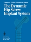 The Dynamic Hip Screw Implant System - eBook