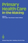 Primary Health Care in the Making - eBook