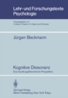 Kognitive Dissonanz : Eine handlungstheoretische Perspektive - eBook