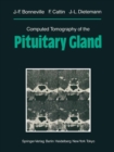 Computed Tomography of the Pituitary Gland : With a Chapter on Magnetic Resonance Imaging of the Sellar and Juxtasellar Region, By M. Mu Huo Teng and K. Sartor - eBook