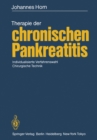 Therapie der chronischen Pankreatitis : Individualisierte Verfahrenswahl * Chirurgische Technik - eBook