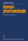 Immunpharmakologie : Grundlagen und Perspektiven - eBook