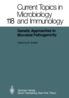 Genetic Approaches to Microbial Pathogenicity - eBook