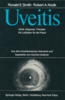 Uveitis : Klinik, Diagnose, Therapie Ein Leitfaden fur die Praxis - eBook