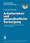 Arbeiterleben und gesundheitliche Versorgung : Zur Theorie und Praxis sozialer Ungleichheit in der Bundesrepublik - eBook