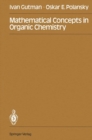 Mathematical Concepts in Organic Chemistry - eBook
