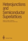 Heterojunctions and Semiconductor Superlattices : Proceedings of the Winter School Les Houches, France, March 12-21, 1985 - eBook