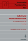 Arbeit und Informationstechnik : Fachtagung, veranstaltet vom Fachbereich 8 „Informatik und Gesellschaft" der GI Karlsruhe, 15. - 17. Juli 1986, Proceedings - eBook