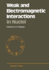 Weak and Electromagnetic Interactions in Nuclei : Proceedings of the International Symposium, Heidelberg, July 1-5, 1986 - eBook