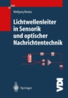 Lichtwellenleiter in Sensorik und optischer Nachrichtentechnik - eBook
