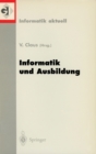 Informatik und Ausbildung : GI-Fachtagung 98 Informatik und Ausbildung Stuttgart, 30. Marz-1.April 1998 - eBook