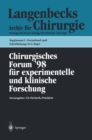 Chirurgisches Forum '98 : fur experimentelle und klinische Forschung 115. Kongre der Deutschen Gesellschaft fur Chirurgie, Berlin, 28.04.-02.05.1998 - eBook