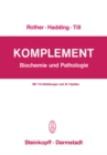 Komplement : Biochemie und Pathologie - eBook