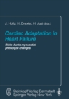 Cardiac Adaptation in Heart Failure : Risks due to myocardial phenotype changes - eBook