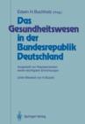 Das Gesundheitswesen in Der Bundesrepublik Deutschland - Book