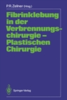 Fibrinklebung in der Verbrennungschirurgie - Plastischen Chirurgie - eBook