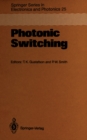 Photonic Switching : Proceedings of the First Topical Meeting, Incline Village, Nevada, March 18-20, 1987 - eBook