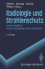 Radiologie und Strahlenschutz : einschlielich neuer bildgebender Verfahren - eBook