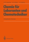 Chemie fur Laboranten und Chemotechniker : Analytische Chemie - eBook