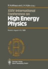 International Conference on High Energy Physics/ International Union of Pure and Applied Physics, 24. 1988, Munchen : Proceedings of the XXIV International Conference, Munich, FRG, August 4-10, 1988 - eBook