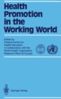Health Promotion in the Working World : In collaboration with World Health Organization Regional Office for Europe - eBook