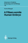 A Fifteen-somite Human Embryo - eBook