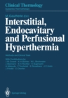 Interstitial, Endocavitary and Perfusional Hyperthermia : Methods and Clinical Trials - eBook