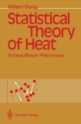 Statistical Theory of Heat : Nonequilibrium Phenomena - eBook