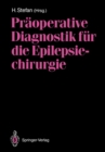 Praoperative Diagnostik fur die Epilepsiechirurgie - eBook